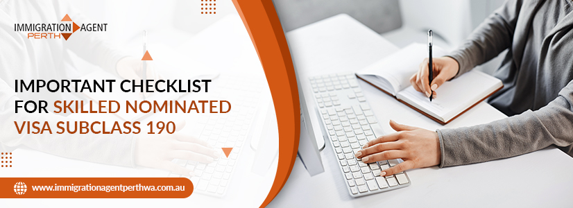 Let’s Take A Look At The Important Checklist For Skilled Nominated Visa Subclass 190