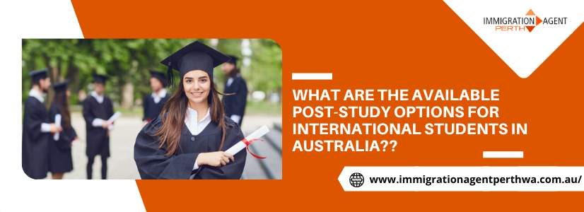 What Are The Available Post-Study Options For International Students In Australia?