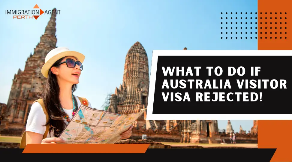 What To Do If Australia Visitor Visa Rejected!