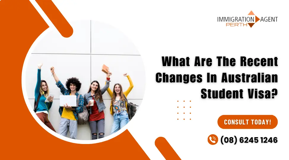What Are The Recent Changes In Australian Student Visa?