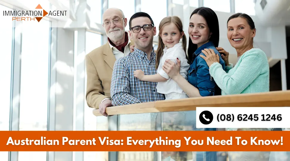 Australian Parent Visa: Everything You Need To Know!
