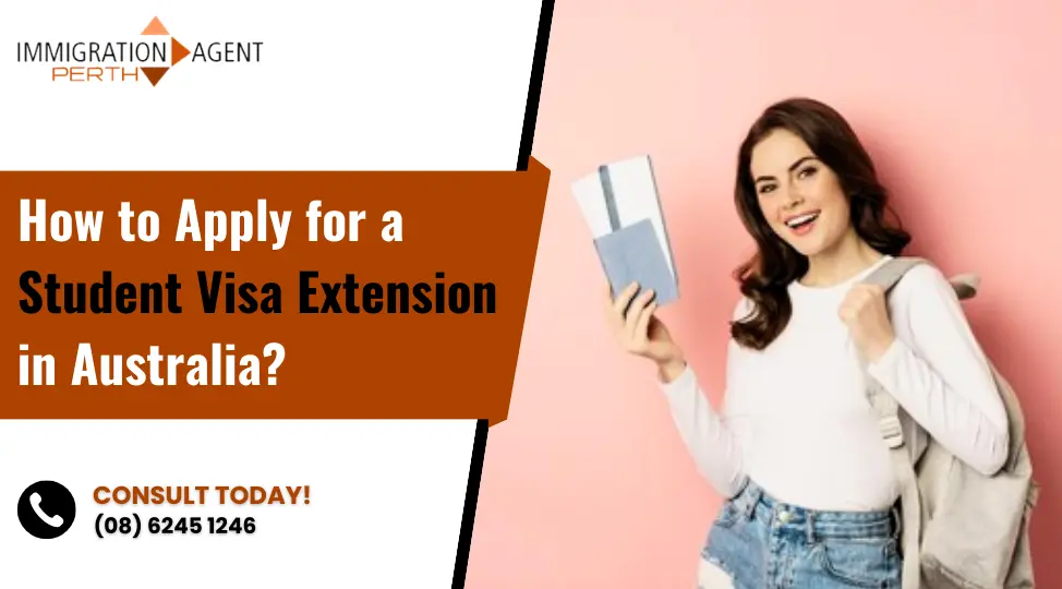 How to Apply for a Student Visa Extension in Australia?