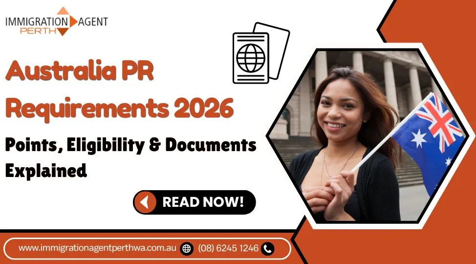 Australia PR Requirements 2026 – Points, Eligibility & Documents Explained