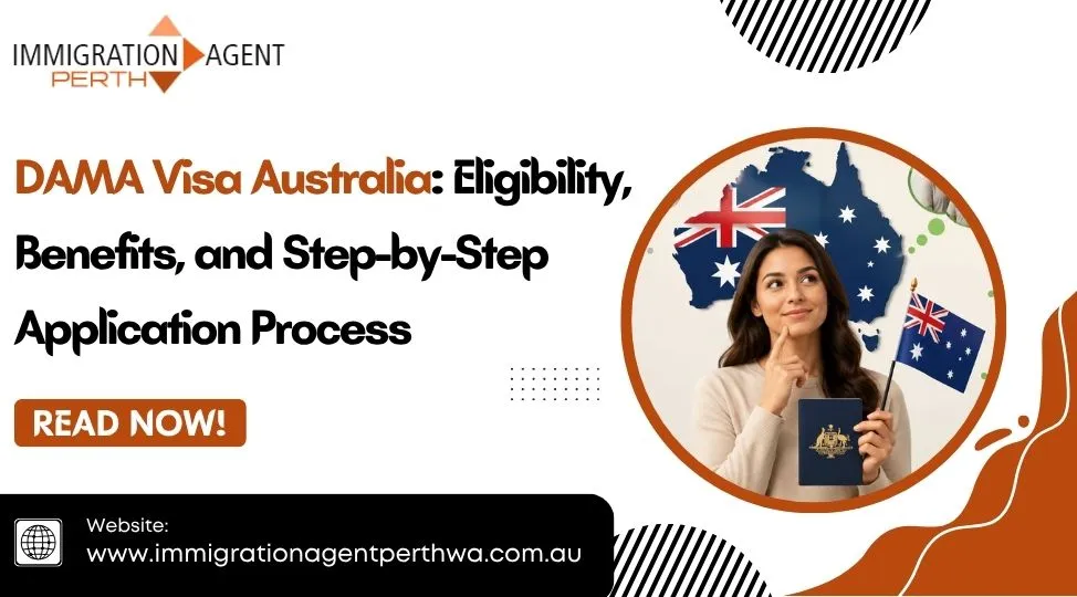 DAMA Visa Australia: Benefits, Eligibility & Application Process